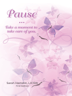 Pause: Take a Moment to Take Care of You