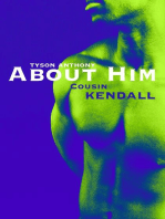 About Him - "Cousin Kendall"