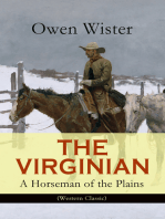 THE VIRGINIAN - A Horseman of the Plains (Western Classic): The First Cowboy Novel Set in the Wild West