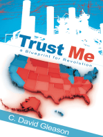Trust Me: A Blueprint for Revolution