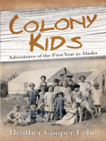 Colony Kids: Adventures of the First Year in Alaska