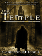 The Temple: A dark fantasy of trust, loyalty, sacrifice, and courage in the face of adversity.