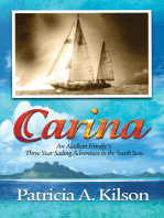 Carina: An Alaskan Family's Three Year Sailing Adventure in the South Seas