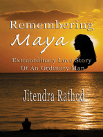 Remembering Maya: Extraordinary Love Story Of An Ordinary Man