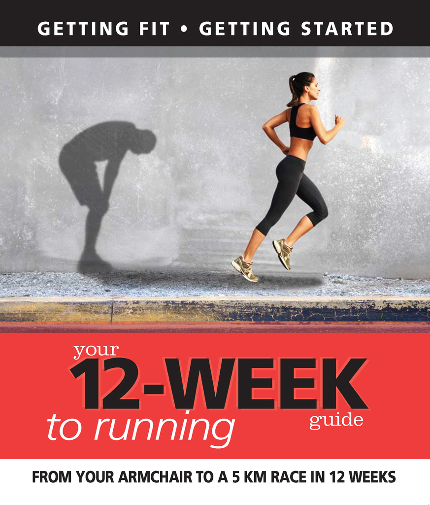 Your 12 Week Guide to Running by Daniel Ford, Paul Cowcher (Ebook ...