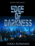 Edge of Darkness: Alpha Core Saga, #1