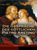 Die Gespräche des göttlichen Pietro Aretino (Ragionamenti): Gattung der Hetärengespräche: Historisch-Erotischer Roman über das aufregende Leben in Rom um 1530