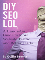 DIY SEO LOL: A Hands-On Guide to More Website and Blog Traffic, and Better Leads Through Search Engine Optimization