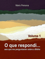 O que respondi aos que me perguntaram sobre a Biblia - Vol. 1: O que respondi aos que me perguntaram sobre a Biblia, #1