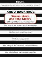 Woran starb das Tote Meer?: Widersprüchliches zum Lach(denk)en, Teil 1