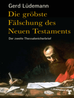 Die gröbste Fälschung des Neuen Testaments: Der zweite Thessalonicherbrief