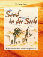 Sand in der Seele: Roman nach einer wahren Begebenheit