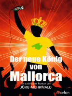 Der neue König von Mallorca: Ein satirischer Roman