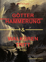 Götterhämmerung & Walkürentritt: Romane