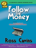Follow The Money (A collection of interconnected short stories)