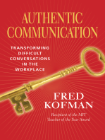 Authentic Communication: Transforming Difficult Conversations in the Workplace