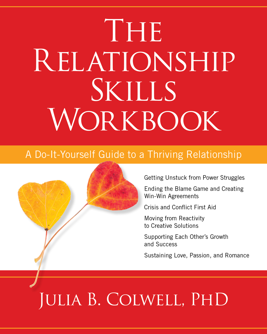 The Relationship Skills Workbook by Julia B. Colwell Book Read Online