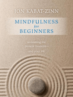 Mindfulness for Beginners: Reclaiming the Present Moment—and Your Life