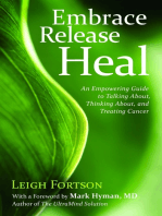 Embrace, Release, Heal: An Empowering Guide to Talking About, Thinking About, and Treating Cancer