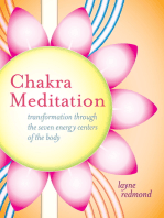 Chakra Meditation: Transformation Through the Seven Energy Centers of the Body