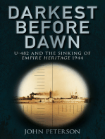 Darkest Before Dawn: U-482 and the Sinking of the Empire Heritage 1944