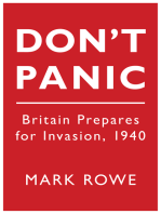 Don't Panic: Britain Prepares for Invasion, 1940