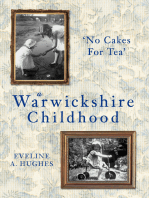 Warwickshire Childhood: No Cakes for Tea