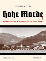 Hohe Morde: Historische Kriminalfälle aus Tirol