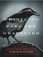 Whistling Past the Graveyard, and Other Tales