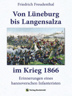Von Lüneburg bis Langensalza im Krieg 1866: Erinnerungen eines hannoverschen Infanteristen - Ein Augenzeugenbericht -