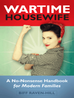 Wartime Housewife: A No-Nonsense Handbook for Modern Families