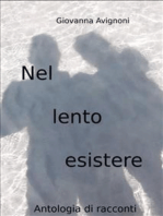 Nel lento esistere