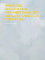 Wenn die Kormorane kommen, dann ist die Welt wieder in Ordnung!