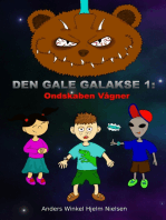 Ondskaben Vågner: Den Gale Galakse 1