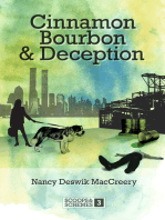 Cinnamon Bourbon and Deception