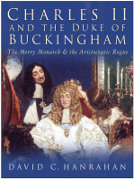 Charles II & the Duke of Buckingham: The Merry Monarch and the Aristocratic Rogue