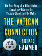 The Vatican Connection: The True Story of a Billion-Dollar Conspiracy Between the Catholic Church and the Mafia