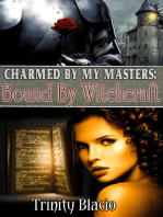 Bound By Witchcraft: Charmed By My Masters, #1
