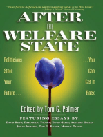 After the Welfare State: Politicians Stole Your Future, You Can Get It Back