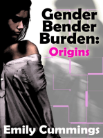 Gender Bender Burden: Origins