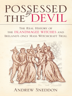 Possessed by the Devil: The Real History of the Islandmagee Witches and Ireland’s Only Mass Witchcraft Trial