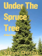 Under The Spruce Tree - A Short Story