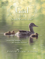 God Is a Single Parent, Too!: Inspiring Insight for Single Parents