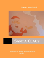 Santa Claus: männlich, ledig, leicht adipös, sucht…