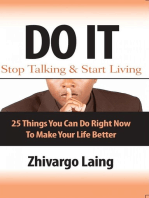 Do It: Stop Talking and Start Living