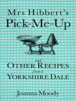 Mrs Hibbert's Pick-me-Up and Other Recipes from a Yorkshire Dale