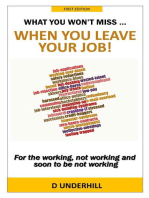 What You Won't Miss ... When You Leave Your Job!