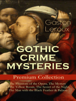 GOTHIC CRIME MYSTERIES – Premium Collection: The Phantom of the Opera, The Mystery of the Yellow Room, The Secret of the Night, The Man with the Black Feather & Balaoo: Thriller Classics