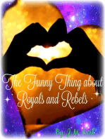 The Funny Thing about Royals and Rebels