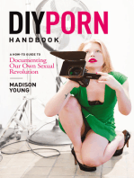 DIY Porn Handbook: A How-To Guide to Documenting Our Own Sexual Revolution 